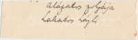 Lakatos László, Kellner (1882-1944) író, újságíró, műfordító.
Aláírás kivágáson.