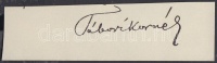 Tábori Kornél (1879-1944) író, újságíró, műfordító, szerkesztő és riporter. 
Aláírás kivágáson.