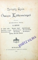 Reviczky Gyula összes költeményei. II. Rendezte: Koroda Pál. Budapest, 1895, Athenaeum. Gazdagon díszített, aranyozott, kiadói egészvászon kötésben, aranyozott lapszél. Kissé kopott fedőlap, egyébként, jó állapotú.