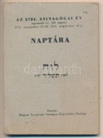 1973-1974 Az 5734. Zsinagógai év izraelita naptára, Magyar Izraeliták Országos Képviselete Irodája. Tele imákkal, illetve tudnivalókkal