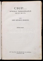 Széchényi Zsigmond: Csui!...(1928. okt.-1929. ápr.) Bp.,1940, Dr. Vajna György és Bokor, (Athenaeum-ny.), 2+223+2 p.+40 t.(Fekete-fehér fotók.) Fekete-fehér fotókkal. Második kiadás. Kiadói egészvászon-kötés, kopott borítóval,