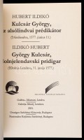 Kultsár György: Postilliák. Alsolendva 1574. Reprint kiadás, hozzá Hubert Ildikó 2001-es magyar és szlovák nyelvű tanulmányával. Műbőr kötésben, papír tékában.