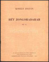 1952-1981 Kodály Zoltán 3 műve: Két ének. Zongorakivonat. Bp.,(1981),Editio Musica.;Gyermektáncok zongorára.; Hét zongoradarab. Op. 11. Kotta. Bp.,1953-1955, Zeneműkiadó.;