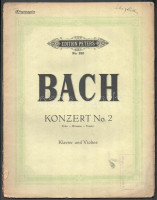 J. S. Bach: Konzer No. 2. E dur- Mi majeur - E major. Klavier und Violine. Universal Edition. No. 230. Papírkötésben, szakadt borítóval.