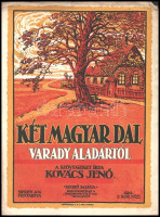 cca 1910 Várady Aladár: Két magyar dal, és Két magyar dal Várady Aladártól. Kovács Jenő és Fekete Ferenc szövegeivel. 2 db kotta, díszes, litografált címlapokkal, rajtuk Janesch László (?-?) grafikáival. Nagyvárad, Sonnenfeld