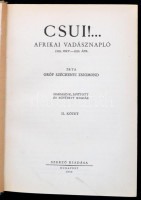 Széchényi Zsigmond: Csui!...(1928. okt.-1929. ápr.) Bp.,1944, Szerzői kiadás, (Athenaeum-ny.), 259+1 p.+23 t. (Kétoldalas fekete-fehér fotók.)+ 1 kétoldalas térkép. +225+2 p.+ 18. t. (Kétoldalas fekete-fehér fotók.) Harmadik kiadás.