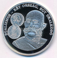 DN 'A magyar pénz krónikája - Dualizmus - két ország, egy uralkodó' Ag emlékérem tanúsítvánnyal (20g/0.999/38,61mm) T:PP