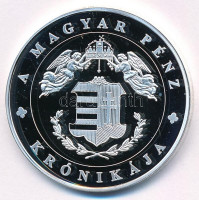DN 'A magyar pénz krónikája - Dualizmus - két ország, egy uralkodó' Ag emlékérem tanúsítvánnyal (20g/0.999/38,61mm) T:PP