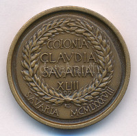 Kiss Sándor (1925-1999) 1988. 'TICLAUDIUS CAESAR DIVAVE / COLONIA CLAUDIA SAVARIA XLIII - SAVARIA MCMLXXXVIII' bronz emlékérem (29mm) T:1- Adamo SH9