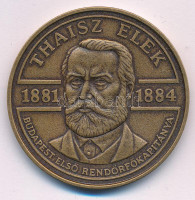 1984. 'Thaisz Elek / Budapest első rendőrfőkapitánya - az első főkapitányság' bronz emlékérem, műanyag tokban (42,5mm) T:UNC,AU